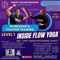 LEVEL 1  Inside Flow Teacher Training Hybrid (Offline & ZOOM) 30 TRC with Martin Elianto & Tasya Dante 